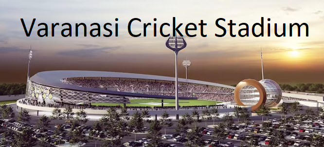 Varanasi International Cricket Stadium